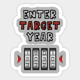 Enter Target Year Sticker